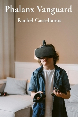 Phalanx Vanguard - Rachel Castellanos