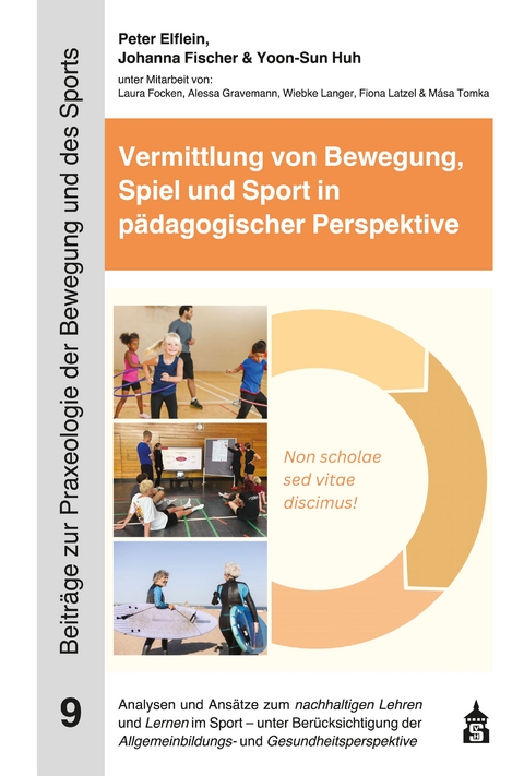 Vermittlung von Bewegung, Spiel und Sport in p&auml;dagogischer Perspektive - 