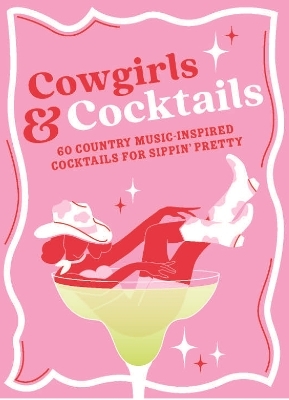 Cowgirls & Cocktails - Denise Smart
