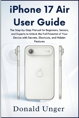iPhone 17 Air User Guide - Unger Donald