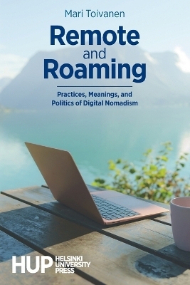Remote and Roaming - Mari Toivanen
