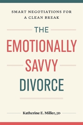 The Emotionally Savvy Divorce