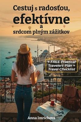 Cestuj s radosťou - Anna Imrichova