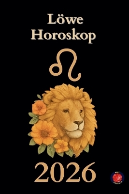 Löwe Horoskop 2026