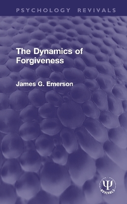 The Dynamics of Forgiveness - James G. Emerson