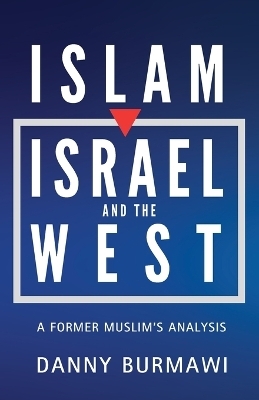 Islam, Israel, and the West