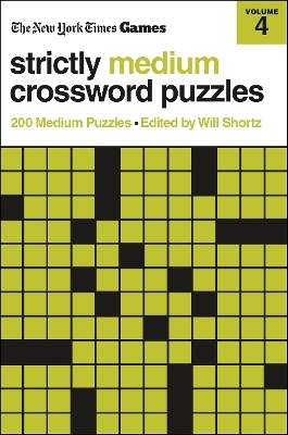 New York Times Games Strictly Medium Crossword Puzzles Volume 4 - The New York Times