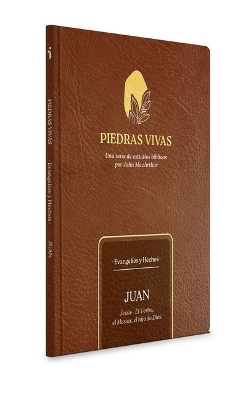 Piedras Vivas: Juan - Estudio B&iacute;blico - John MacArthur