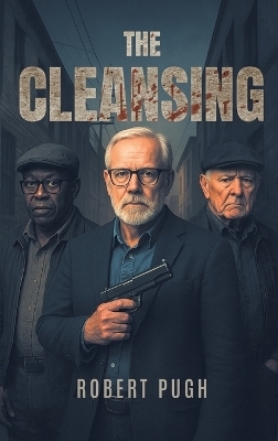The Cleansing - Robert Pugh