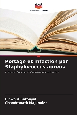 Portage et infection par Staphylococcus aureus