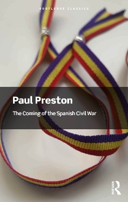The Coming of the Spanish Civil War