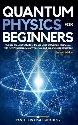 Quantum Physics for Beginners - Pantheon Space Academy