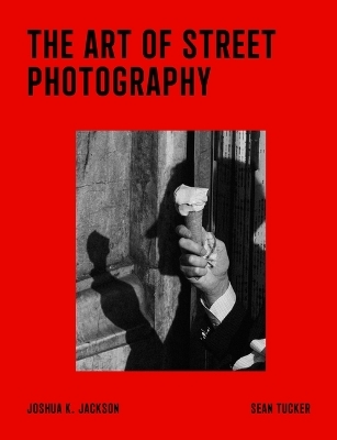 The Art of Street Photography