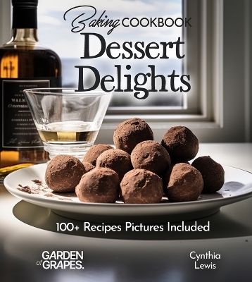 Baking Cookbook Dessert Delights - Cynthia Lewis