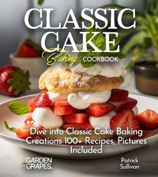 Classic Cake Baking Cookbook