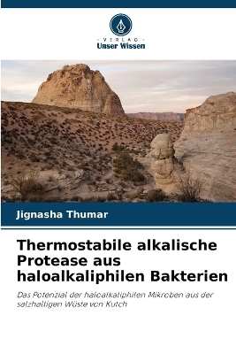Thermostabile alkalische Protease aus haloalkaliphilen Bakterien - Jignasha Thumar