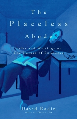 The Placeless Abode - David Radin