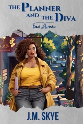 The Planner & The Diva - J M Skye