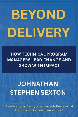 Beyond Delivery - Johnathan Stephen Sexton