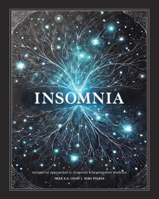 Insomnia - Mike K S Chan, Dina Tulina