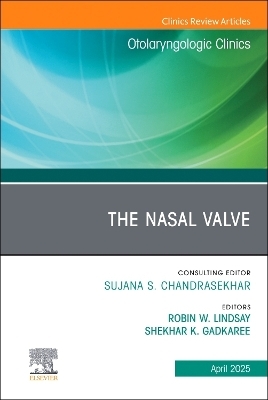 The Nasal Valve, An Issue of Otolaryngologic Clinics of North America - 