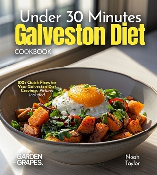 Under 30 Minutes Galveston Diet Cookbook