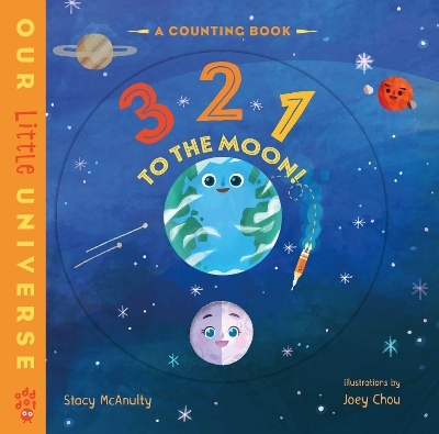 3 2 1 to the Moon! - Stacy McAnulty