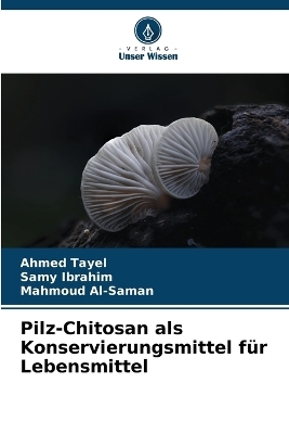 Pilz-Chitosan als Konservierungsmittel für Lebensmittel