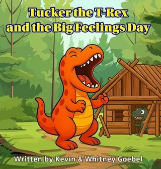 Tucker the T-Rex and the Big Feelings Day