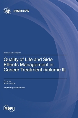 Quality of Life and Side Effects Management in Cancer Treatment (Volume II)