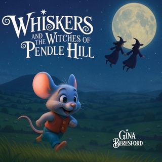 Whiskers and the Witches of Pendle Hill