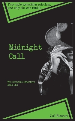 Midnight Call (The Grimoire Detective Book 1) - Cal Bowen