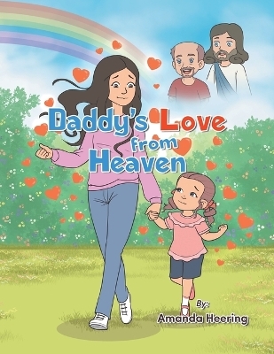 Daddy's Love from Heaven - Amanda Heering