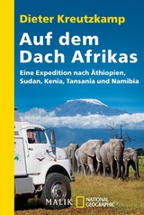 Auf dem Dach Afrikas -  Dieter Kreutzkamp