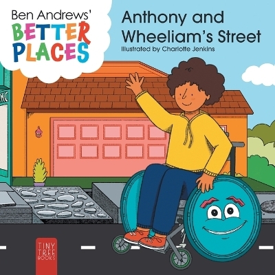 Better Places - Anthony and Wheeliam's Street - Ben Andrews