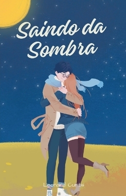 Saindo da Sombra - Leonard Curtis