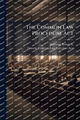 The Common Law Procedure Act - 