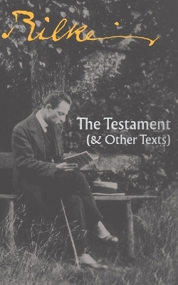The Testament - Rainer Maria Rilke