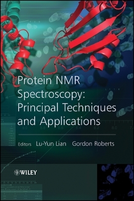 Protein NMR Spectroscopy – Practical Techniques and Applications