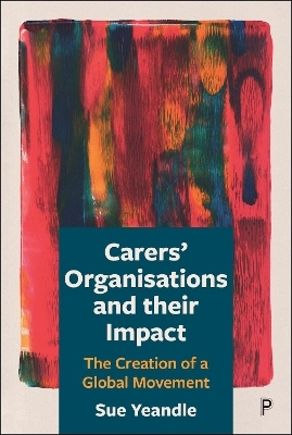 Carers' Organisations and Their Impact