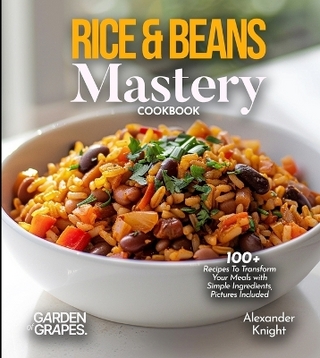 Rice & Beans Mastery Cookbook
