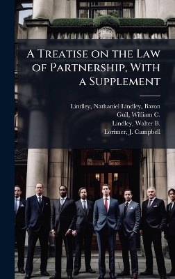 A Treatise on the Law of Partnership, With a Supplement