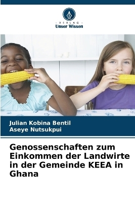 Genossenschaften zum Einkommen der Landwirte in der Gemeinde KEEA in Ghana