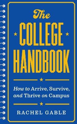 The College Handbook - Rachel Gable