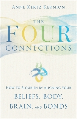 The Four Connections - Anne Kertz Kernion