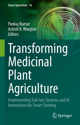 Transforming Medicinal Plant Agriculture - 