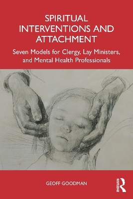 Spiritual Interventions and Attachment - Geoff Goodman