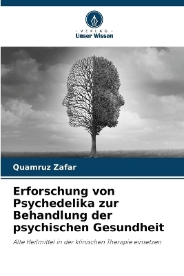 Erforschung von Psychedelika zur Behandlung der psychischen Gesundheit