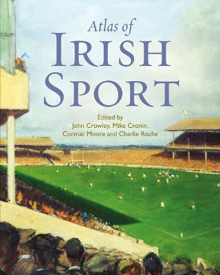 Atlas of Irish Sport - 
