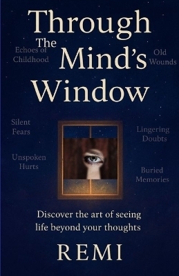 Through The Mind's Window